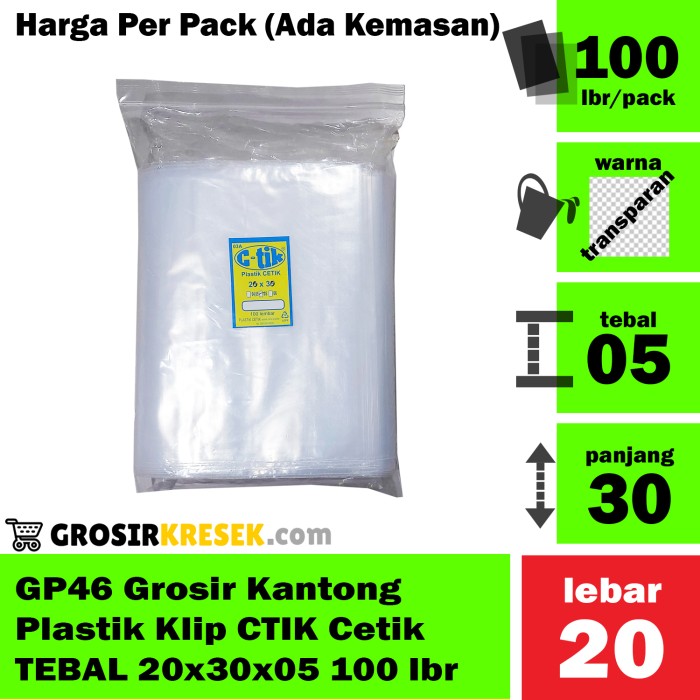 GP46 Grosir Kantong Plastik Klip Cetik CTIK TEBAL 20x30x05 isi 100 lbr